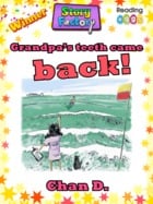 Grandpa's Teeth Came Back!