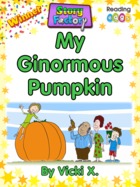 My Ginormous Pumpkin