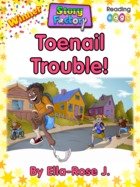Toenail Trouble!