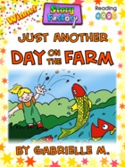 Just Another Day on the Farm