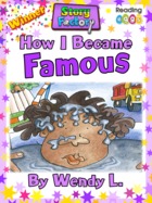 How I Became Famous