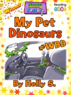 My Pet Dinosaurs