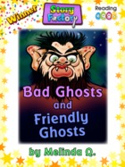 Bad Ghosts and Friendly Ghosts