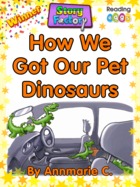 How We Got Our Pet Dinosaurs