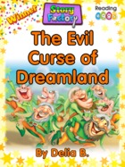 The Evil Curse of Dreamland