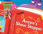 Anton’s Show Stopper