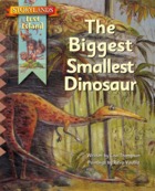 The Biggest Smallest Dinosaur