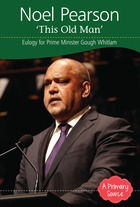 Noel Pearson: This Old Man