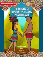 The Legend of Popocatepetl and Iztaccihuatl
