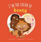 I’m the Color of Honey