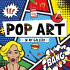 Pop Art: In My Gallery