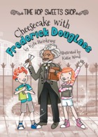 Cheesecake with Frederick Douglass