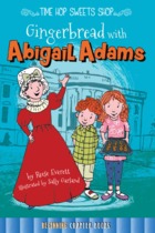Gingerbread with Abigail Adams