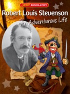 Robert Louis Stevenson - An Adventurous Life