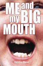 Me and My Big Mouth
