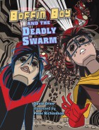 Boffin Boy and The Deadly Swarm