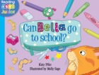 Can Bella go to school?