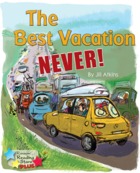The Best Vacation Never!