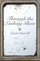 Through the Looking-Glass