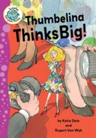 Thumbelina Thinks Big!