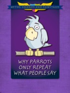 Why Parrots Only Repeat What People Say