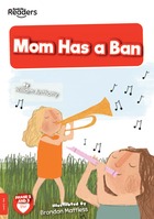 Mom Has a Ban