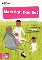 Mom Sat, Dad Sat