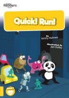 Quick! Run!