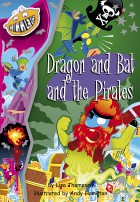 Dragon and Bat and the Pirates