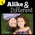 Alike and Different