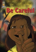 Be Careful