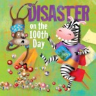 Disaster on the 100th Day