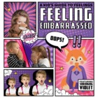 Feeling Embarrassed