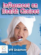 Influences on Health Choices
