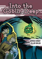 Into the Goblin Deep