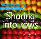 Sharing into rows