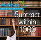 Subtract Within 1000