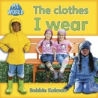 The clothes I wear