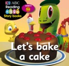 Let's bake a cake