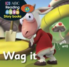 Wag it