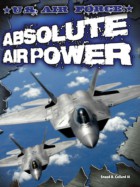 U.S. Air Force: Absolute Air Power