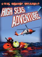 U.S. Coast Guard: High Seas Adventure