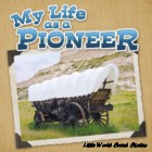 My Life as a Pioneer