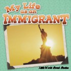 My Life as an Immigrant