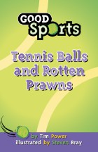Tennis Balls and Rotten Prawns