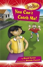 You Can't Catch Me!