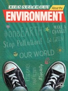 Kids Speak Out About The Environment