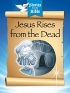 Jesus Rises from the Dead