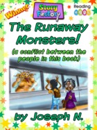 The Runaway Monsters!