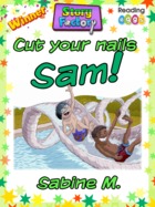 Cut your nails Sam!